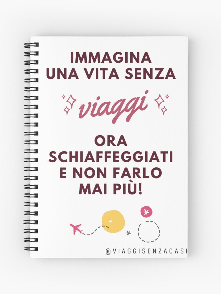 Thumbnail 1 of 3, Spiral Notebook, Travel Lover T-Shirt Immagina una vita senza viaggi designed and sold by viaggisenzacash.