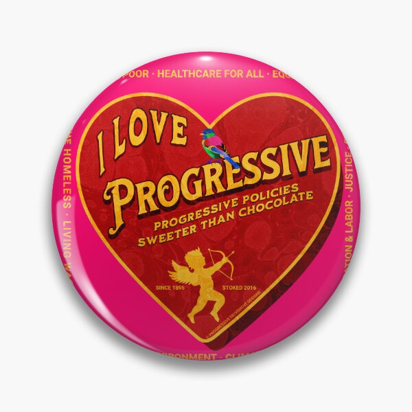 Item preview, PMD00412 Progressive Movement Designs I Love Progressive Policy progress goals for Bernie Sanders supporter progressives designed and sold by ProgressiveLeft.