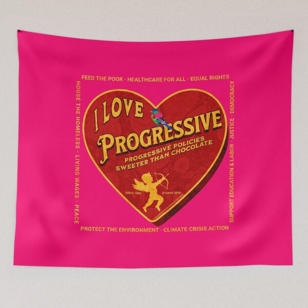 Item preview, PMD00412 Progressive Movement Designs I Love Progressive Policy progress goals for Bernie Sanders supporter progressives designed and sold by ProgressiveLeft.