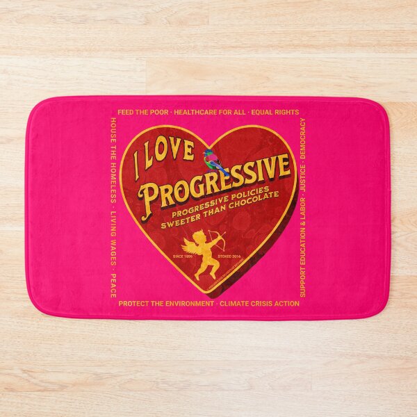 Item preview, PMD00412 Progressive Movement Designs I Love Progressive Policy progress goals for Bernie Sanders supporter progressives designed and sold by ProgressiveLeft.