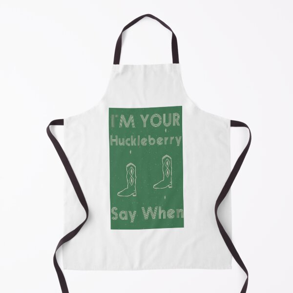 Item preview, I'm Your Huckleberry Say When  designed and sold by Mariano ⭐⭐⭐⭐⭐.