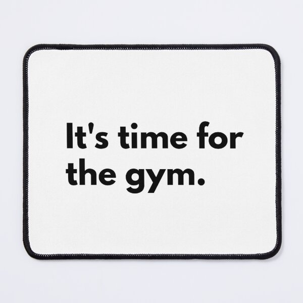 Item preview, It's time for the gym. designed and sold by Dj Gavric998.