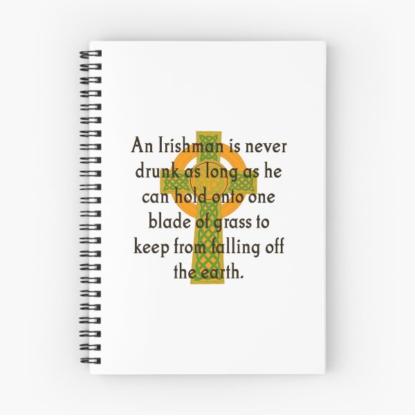 Item preview, An Irishman Is Never Drunk - Irish Quote  designed and sold by CrankyOldDude.