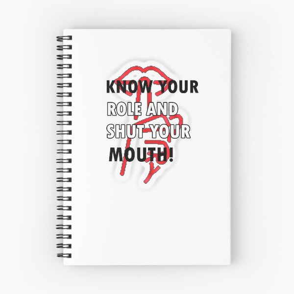 Item preview, Know your role and shut your mouth designed and sold by blackout12.