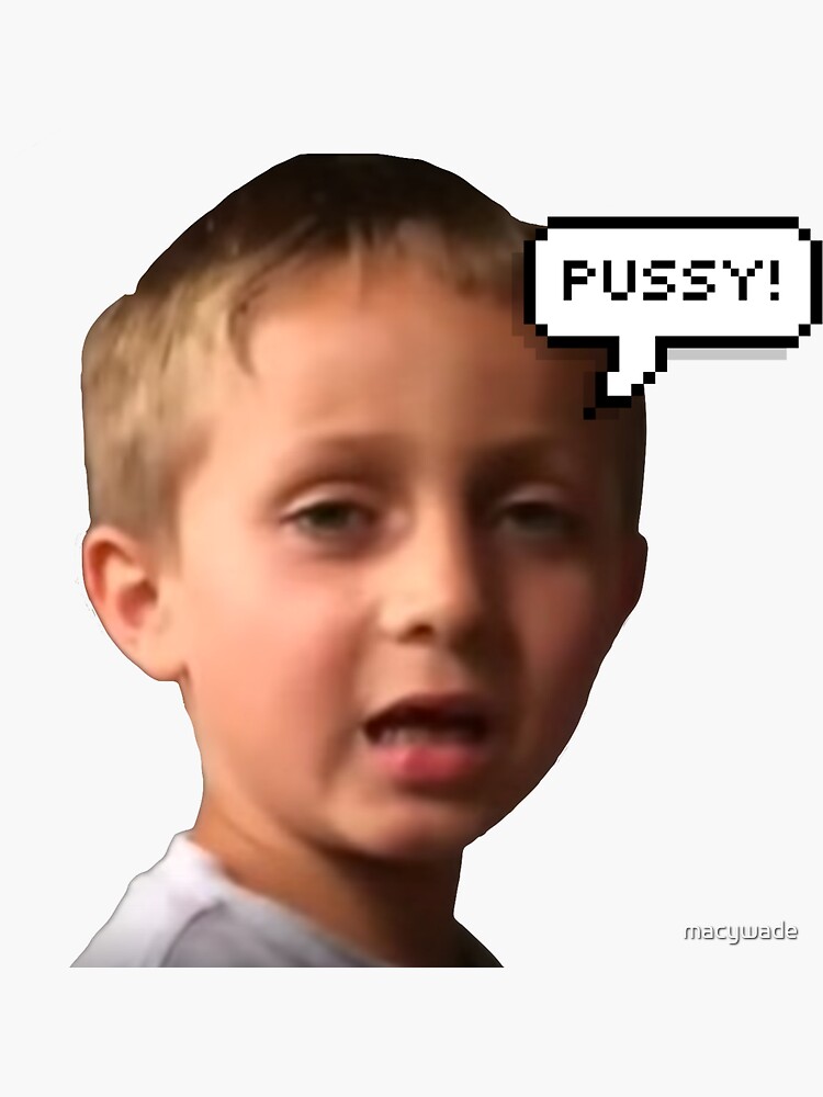 "kid saying pussy vine" Sticker for Sale by macywade Redbubble