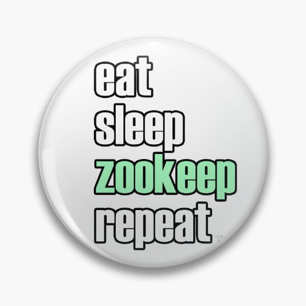 Item preview, eat. sleep. zookeep. repeat. designed and sold by DeStoya.