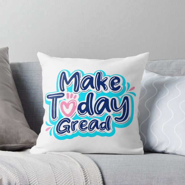 Item preview, Make Today Gread designed and sold by ARTSYILA.