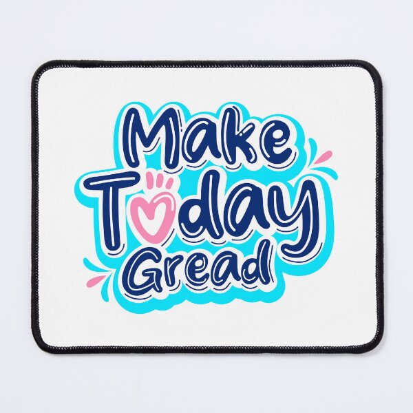 Item preview, Make Today Gread designed and sold by ARTSYILA.