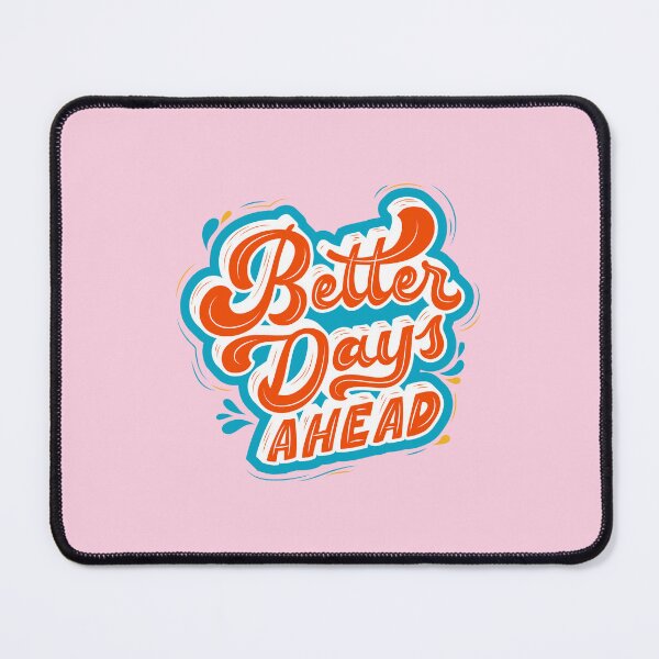 Item preview, Better Days Ahead - Inspirational and Motivational Quote designed and sold by greenoriginals.
