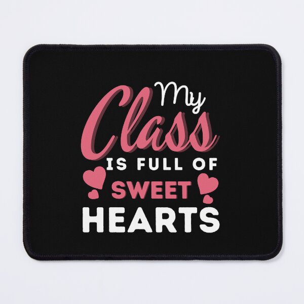 Item preview, My Class is Full of Sweethearts Cool Women Valentines Day Teacher designed and sold by MouDantArts.