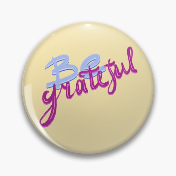 Item preview, Be grateful designed and sold by pinkyfish1010.