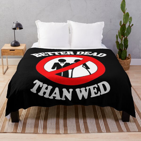 Item preview, Better Dead Than Wed Funny Divorce Single designed and sold by funnytshirtemp.