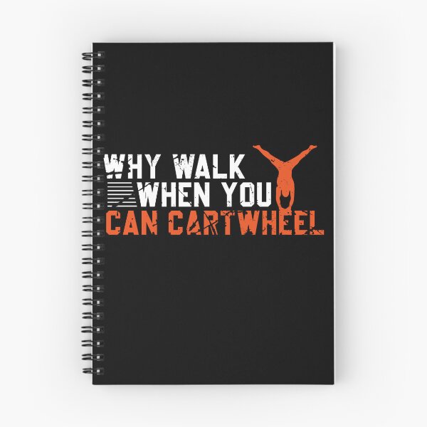 Item preview, Why Walk When You Can Cartwheel Funny Cartwheel Memes designed and sold by ArabCorner.