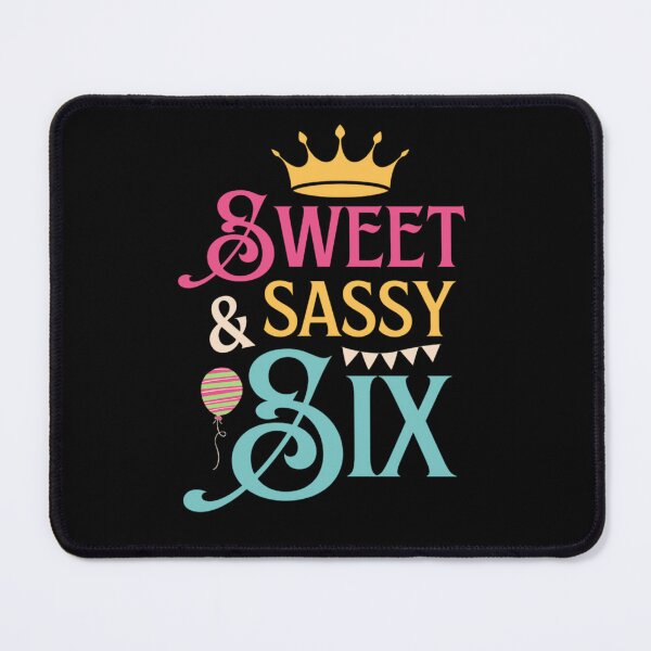 Item preview, Sweet Sassy and Six - Birthday Quotes designed and sold by chetan786.