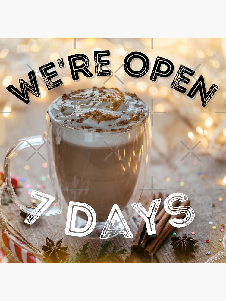 Thumbnail 3 of 3, Sticker, We're Open 7 Days. designed and sold by PhotoDesignNZ.