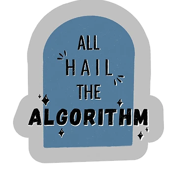 Artwork thumbnail, All Hail the Algorithm by OneCreativeBee
