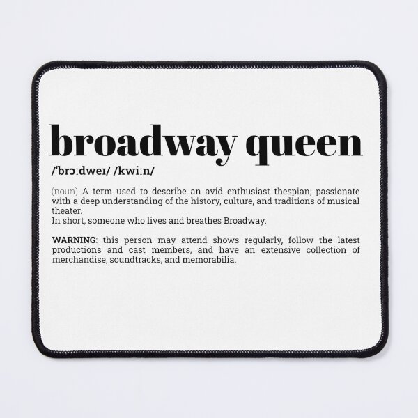 Artikelvorschau, Definition: Broadway-Queen entworfen und verkauft von broadways.