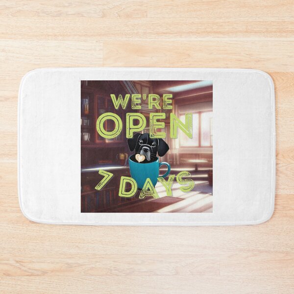 Item preview, We're Open 7 Days (puppy in mug version) designed and sold by PhotoDesignNZ.