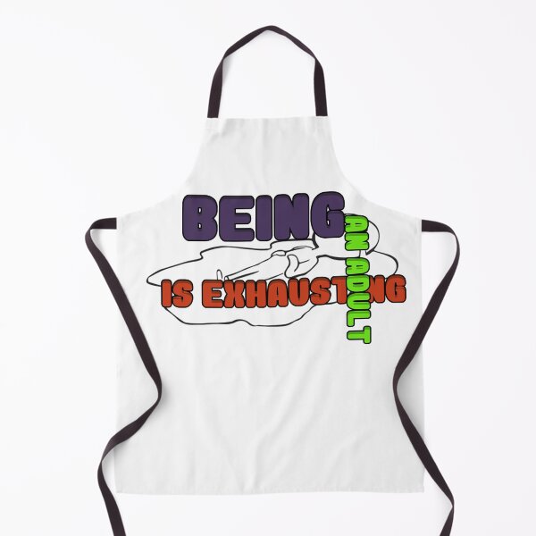 Item preview, Being An Adult Is Exhausting designed and sold by blackout12.