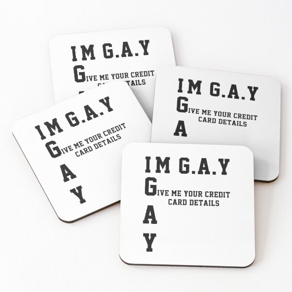 Item preview, Im Gay Give Me Your Credit Card Details Funny Acronym designed and sold by everything4eva.