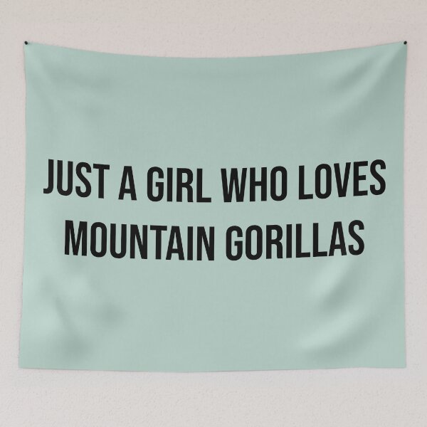 Item preview, Just a girl that loves Mountaing Gorillas  designed and sold by Brockinator.