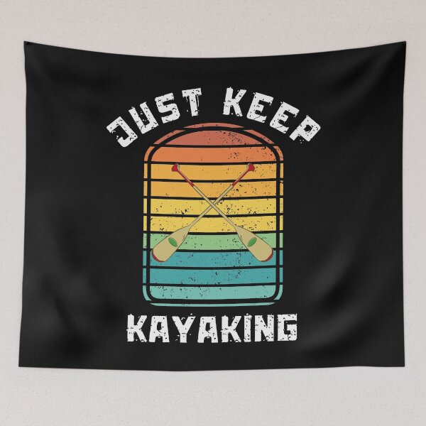 Item preview, Just Keep Kayaking designed and sold by dylan150488.