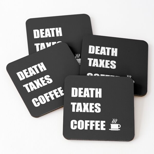 Item preview, DEATH TAXES COFFEE designed and sold by DMcK Designs.