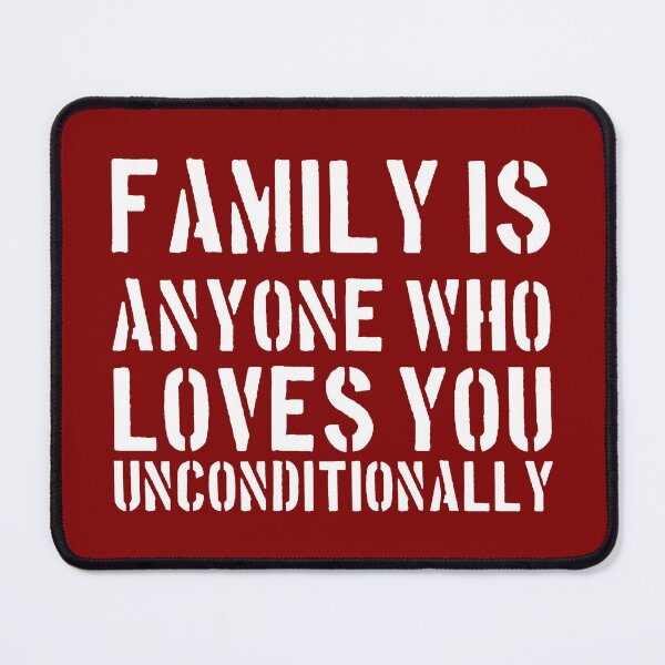 Item preview, family is anyone who loves you unconditionally | 10 designed and sold by Lets Be Positive (5.0) ⭐⭐⭐⭐⭐.