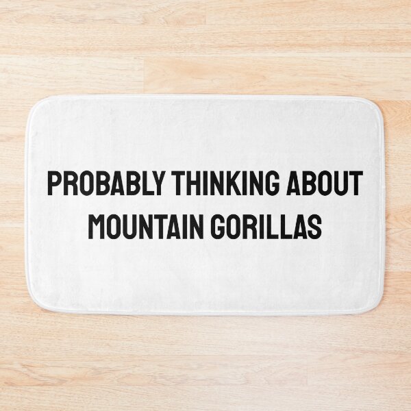 Item preview, Mountain Gorilla Lover Probably Thinking About ountain Gorillas designed and sold by Brockinator.