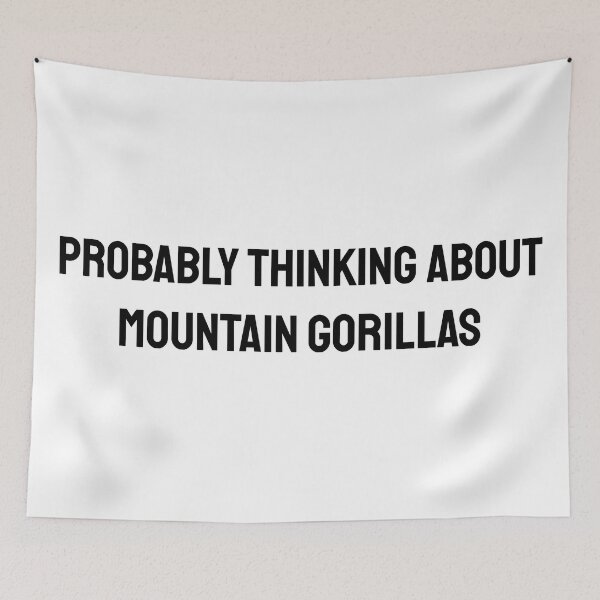 Item preview, Mountain Gorilla Lover Probably Thinking About ountain Gorillas designed and sold by Brockinator.