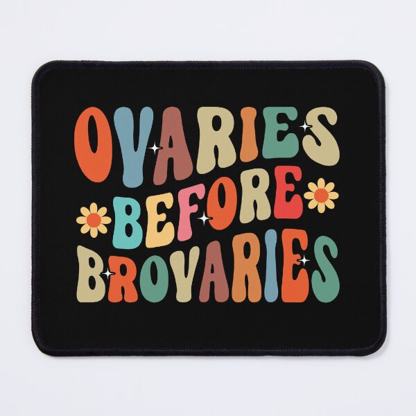 Item preview, Ovaries Before Brovaries Galentines Feminist Feminism Girl T-Shirt designed and sold by KGN  CREATIVITY.