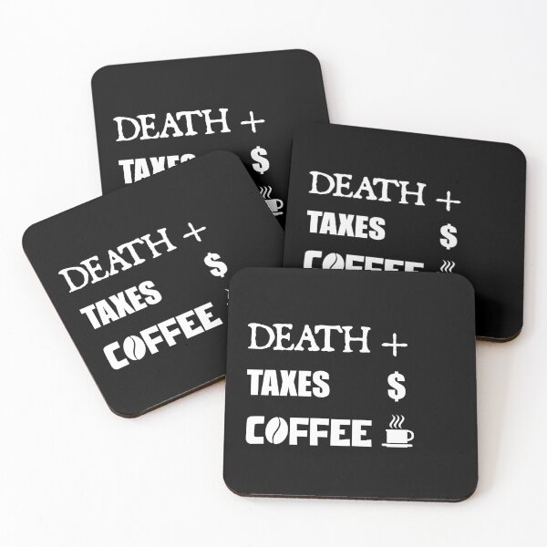 Item preview, DEATH TAXES COFFEE designed and sold by DMcK Designs.