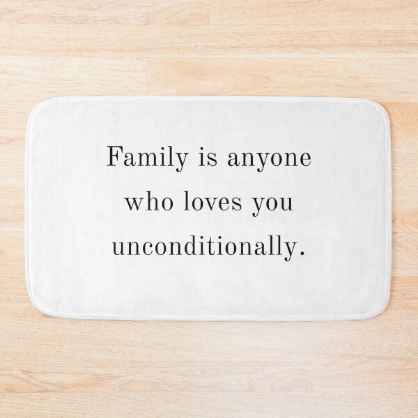 Item preview, family is anyone who loves you unconditionally | 17 designed and sold by Lets Be Positive (5.0) ⭐⭐⭐⭐⭐.