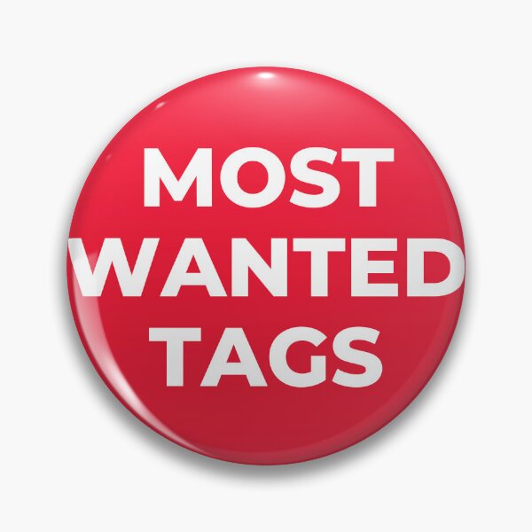 Item preview, Most Wanted Tags designed and sold by designerpriti.