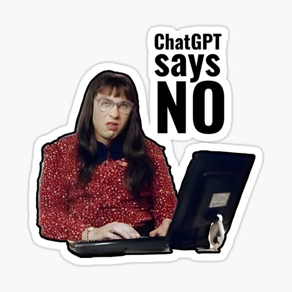Item preview, Carol says the ChatGPT says NO. designed and sold by Arcult-Stickers.