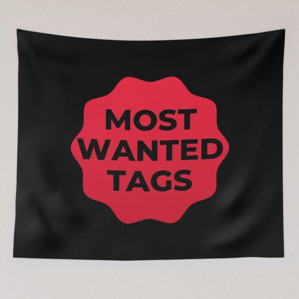Item preview, Most Wanted Tags designed and sold by designerpriti.