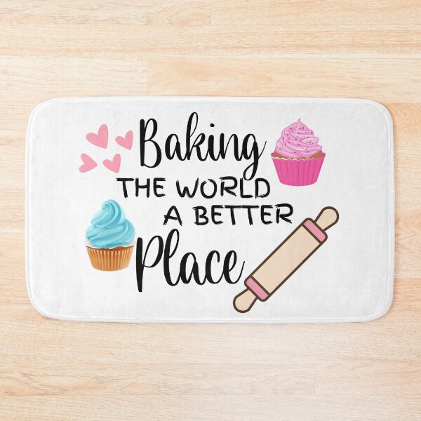 Item preview, Baking The World A Better Place, I Love To Bake designed and sold by desireedickens.