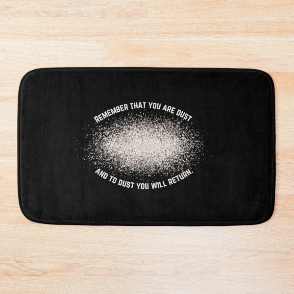 Item preview, Remember that you are dust and to dust you will return designed and sold by CheekyGrace.