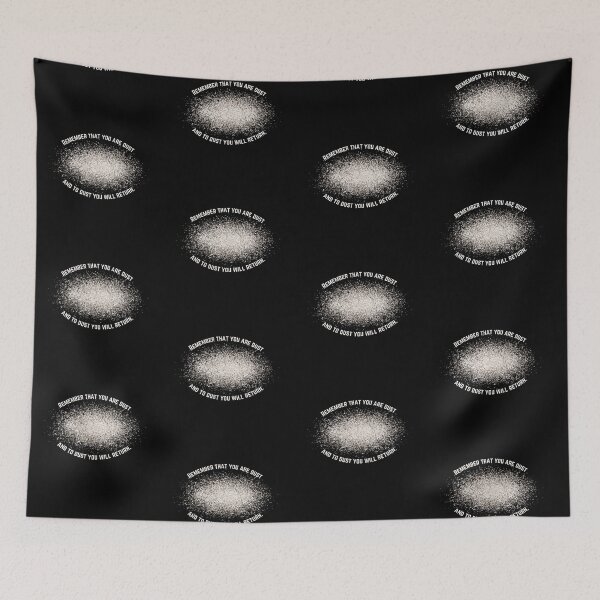 Item preview, Remember that you are dust and to dust you will return designed and sold by CheekyGrace.