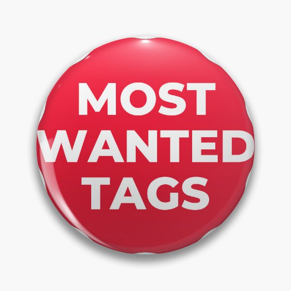 Item preview, Most Wanted Tags designed and sold by designerpriti.