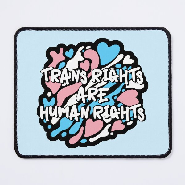 Item preview, Trans Rights Are Human Rights designed and sold by everything4eva.