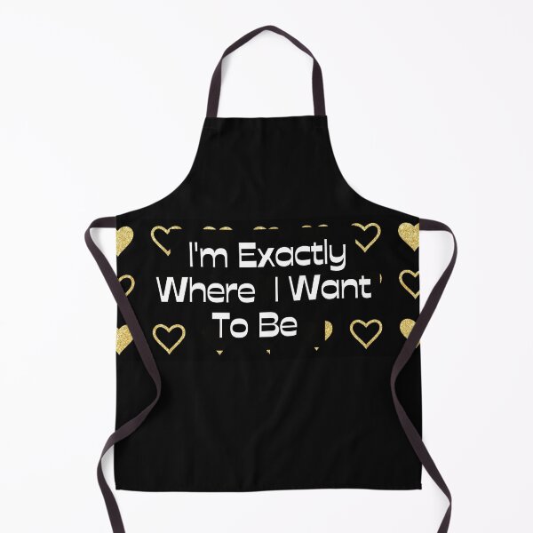 Item preview, I'M EXACTLY WHERE I NEED TO BE designed and sold by NorthArtCreate.