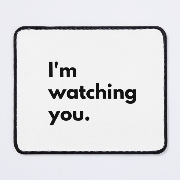 Item preview, I'm watching you. designed and sold by Dj Gavric998.