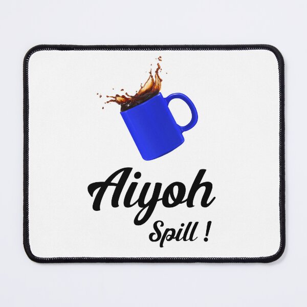 Item preview, Aiyoh Spill designed and sold by UniqueDesignHub.