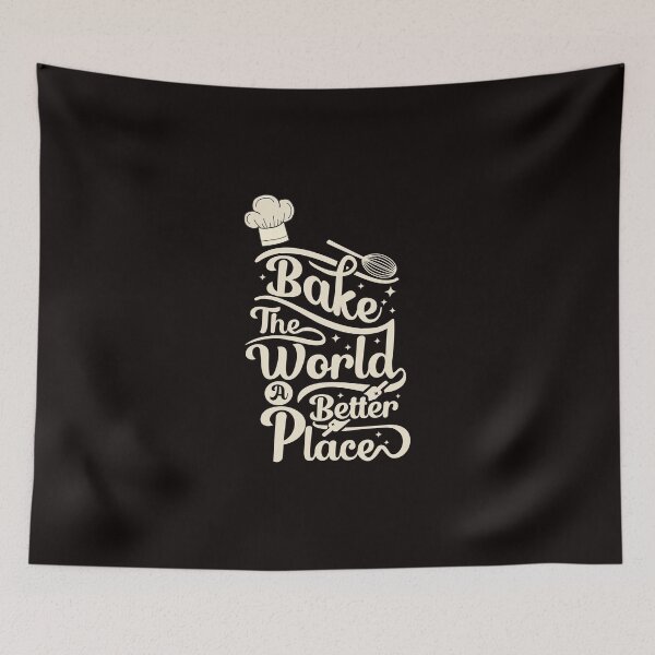 Item preview, you bake the world a better place designed and sold by StyleFulStore.® ⭐⭐⭐✔️.