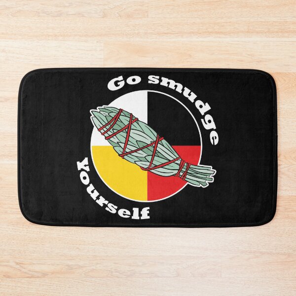Item preview, Go Smudge Yourself - Native American designed and sold by My Shobs.
