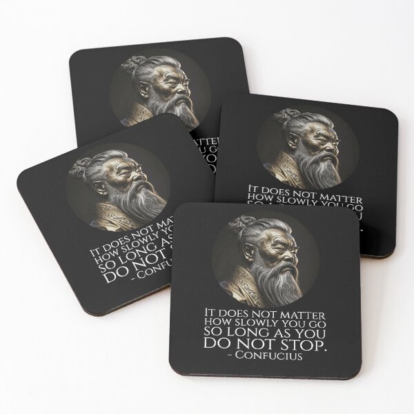 Item preview, It does not matter how slowly you go so long as you do not stop. - Confucius designed and sold by Styrman.