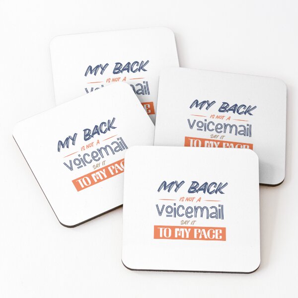 Item preview, my back is not A voicemail, say it to my face,funny sarcasm quotes 2023 designed and sold by BEE-CREATIVO.