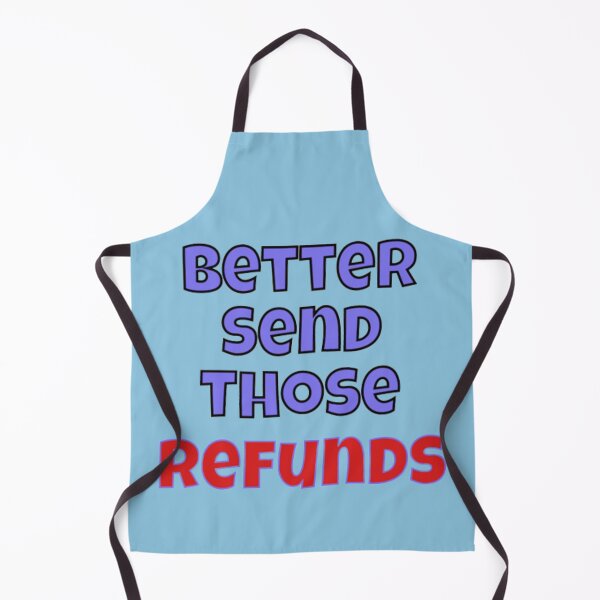 Item preview, Better send those refunds designed and sold by PARADISEGLOBE.