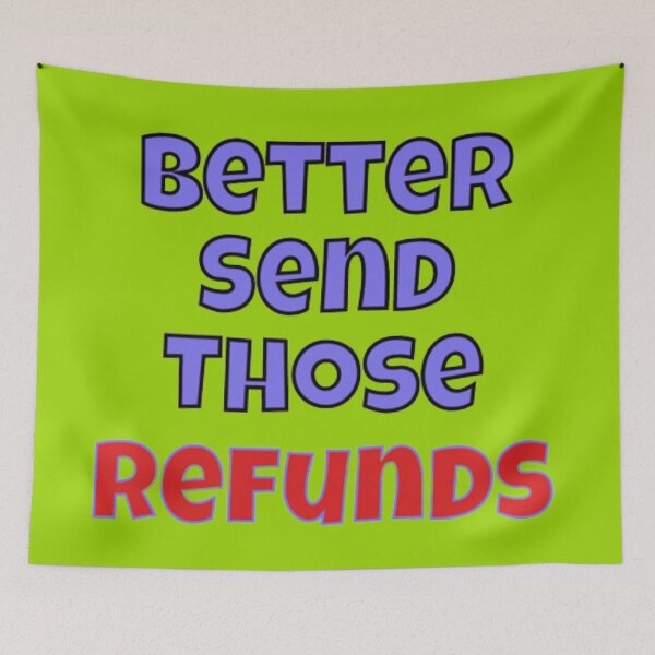 Item preview, Better send those refunds designed and sold by PARADISEGLOBE.